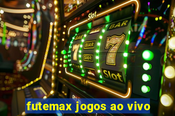 futemax jogos ao vivo